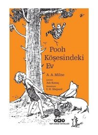 Pooh Köşesindeki Ev - A. A. Milne - Yapı Kredi Yayınları