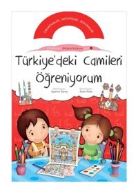 Türkiye'deki Camileri Öğreniyorum - Ayşenur Güneş - Nesil Çocuk Yayınları