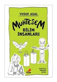 Muhteşem Bilim İnsanları - Yusuf Asal - Erdem Çocuk