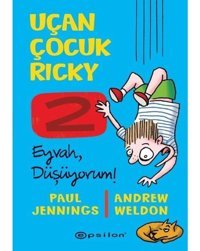 Uçan Çocuk Ricky 2-Eyvah Düşüyorum! - Paul Jennings - Epsilon Yayınevi