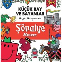 Küçük Bay ve Bayanlar - Şövalye Macerası- Doğan Çocuk