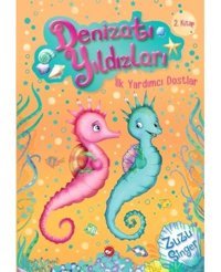 İlk Yardımcı Dostlar-Denizatı Yıldızları 2 - Zuzu Singer - Beyaz Balina Yayınları