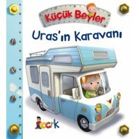 Küçük Beyler - Urasın Karavanı - Emilie Beaumont - Bıcırık Yayınları