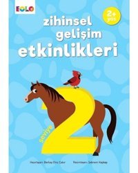 Zihinsel Gelişim Etkinlikleri - Seviye 2 - 2+ Yaş - Berkay Dinç Çakır - Eolo