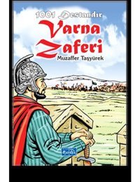 1001 Destandır Varna Zaferi - Muzaffer Taşyürek - Parıltı Yayınları