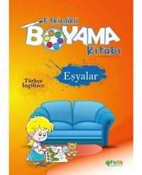 Eşyalar - Etkinlikli Boyama Kitabı - Türkçe - İngilizce- Fark Yayınları