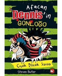 Afacan Dennis'in Günlüğü 2 - Çiçek Böcek Savaşı - Steven Butler - Steve May - Beyaz Balina Yayınları