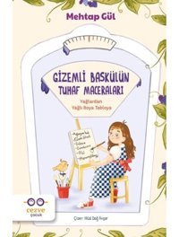 Gizemli Baskülün Tuhaf Maceraları - Mehtap Gül - Cezve Çocuk
