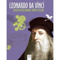 Leonardo Da Vinci-Çocukluk Düşlerinden Büyük İcatlara - Jean Baptiste de Panafieu - 1001 Çiçek