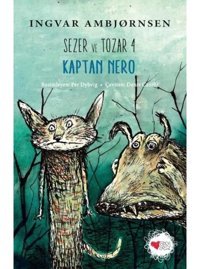 Kaptan Nero-Sezer ve Tozar 4 - Ingvar Ambjörnsen - Can Çocuk Yayınları