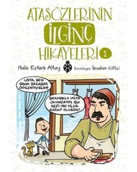 Atasözlerinin İlginç Hikayeleri-1 - Hale Eştürk Altay - Uğurböceği
