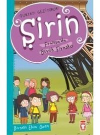 Şirin Fransa'da Büyük Fiyasko - Birsen Ekim Özen - Timaş Çocuk