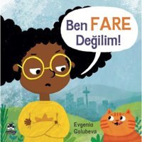 Ben Fare Değilim! - Evgenia Golubeva - Marsık Kitap