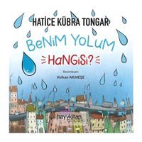 Benim Yolum Hangisi? - Hatice Kübra Tongar - Hayykitap