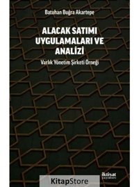Alacak Satımı Uygulamaları ve Analizi - Varlık Yonetim Şirketi Örneği - Batuhan Buğra Akartepe - İktisat Yayınları