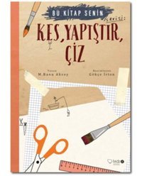 KesYapıştır Çiz-Bu Kitap Senin - Banu Aksoy - Redhouse Kidz Yayınları