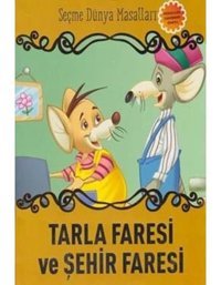 Tarla Faresi ve Şehir Faresi-Seçme Dünya Masalları- Parıltı Yayınları