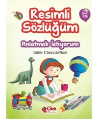 Resimli Sözlüğüm - Anlatmak İstiyorum- Çilek Kitaplar