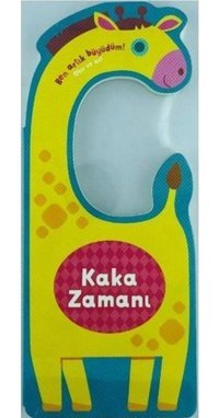 Kaka Zamanı - Ben Artık Büyüdüm! - Oku ve As Zamanı- Doğan ve Egmont Yayıncılık