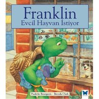 Franklin Evcil Hayvan İstiyor - Paulette Bourgeois - Mavi Kelebek