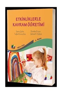 Eğiten Kitap Etkinliklerle Kavram Öğretimi - Handan Ercan,semra Şahin,şebnem K. Çoban,tuğba Karaaslan