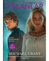 Yalanlar - Bir Yoklar Romanı 3 - Michael Grant - Artemis Yayınları