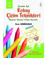 Çocuklar için Kolay Çizim Teknikleri - Adım Adım Öğreniyorum +5 - Deniz Büyükbalya - Luna Yayınları