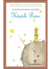 Küçük Prens - Küçük Boy - Antoine de Saint-Exupery - Remzi Kitabevi