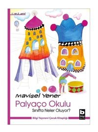Palyaço Okulu Sınıfta Neler Oluyor?- Bilgi Yayınevi