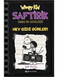 Saftirik Greg'in Günlüğü 10 - Hey Gidi Günler! - Jeff Kinney - Epsilon Yayınevi