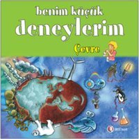 Benim Küçük Deneylerim - Çevre - Melanie Perez - ODTÜ Yayıncılık