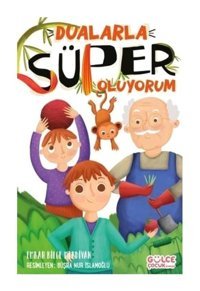 Dualarla Süper Oluyorum - Emrah Bilge Merdivan - Gülce Çocuk