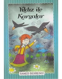 Yıldız İle Kargalar - Samed Behrengi - Parıltı Yayınları