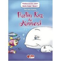 Mutlu Düşler Ülkesi 1 - Balin Kız ile Annesi - Nurdan Damla - Çilek Kitaplar