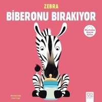 Zebra Biberonu Bırakıyor-Merhaba Kü - Michael Dahl - 1001 Çiçek