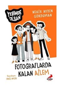 Fotoğraflarda Kalan Ailem - Yerimde Olsan - Nerhir Aydın Gökduman - Erdem Çocuk