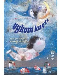 Uykum Kaçtı - Ayla Çınaroğlu - Hep Kitap