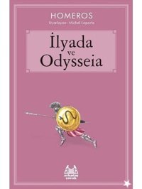 İlyada ve Odysseia - Homeros - Arkadaş Yayıncılık