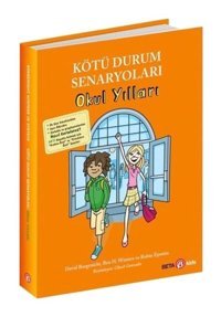 Kötü Durum Senaryoları Okul Yılları - David Borgenicht - Beta Kids