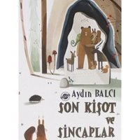 Son Kişot ve Sincaplar - Aydın Balcı - Parmak Çocuk
