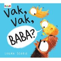 Vak Vak Baba? - Lorna Scobie - Eolo