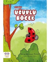 Uğurlu Böcek - İyi Dünya Fablları - Merve Kahraman Öztürk - Cezve Çocuk