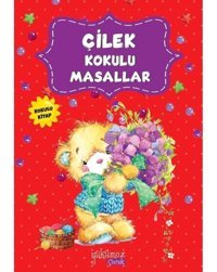 Çilek Kokulu Masallar- Yakamoz Yayınları
