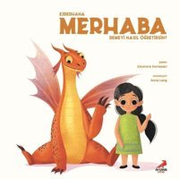 Ejderhana Merhaba Demeyi Nasıl Öğretirsin? - Eleonora Fornasari - Erdem Çocuk