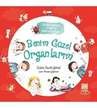 Nesil Çocuk Yayınları Benim Güzel Organlarım - Organlarımla Allah’a Şükrediyorum