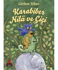 Karabiber Nilü ve Çiçi - Görkem Yeltan - Kırmızı Kedi