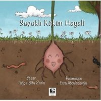 Saçaklı Kökün Hayali - Tuğçe Şifa Zorlu - Çınaraltı Yayınları