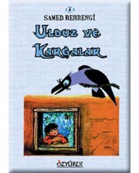 Ulduz ve Kargalar - Samed Behrengi - Özyürek Yayınevi
