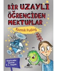 Bir Uzaylı Öğrenciden Mektuplar 2 - Kozmik Puding- Pegasus