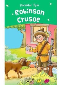 Çocuklar İçin Robinson Crusoe- Koloni Çocuk Yayınları